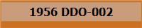 1956 DDO-002